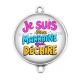 Connecteur Cabochon Argent - je suis une marraine qui déchire