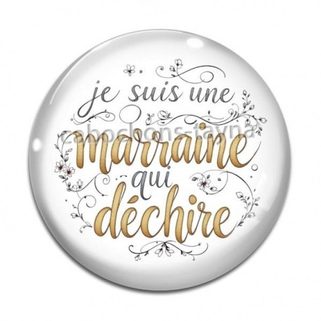 Cabochon Verre - je suis une marraine qui déchire