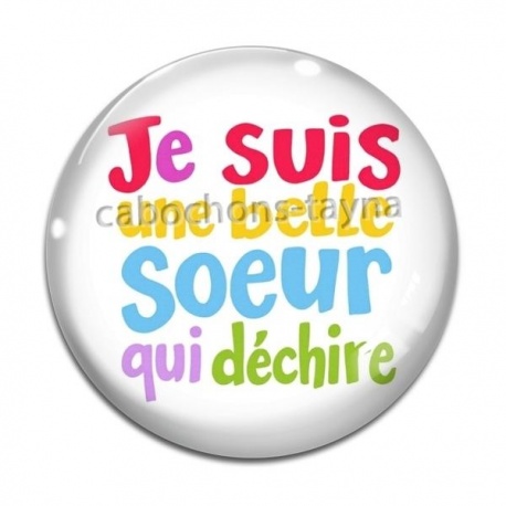 Cabochon Verre - je suis une belle soeur qui déchire
