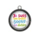 Pendentif Cabochon Argent - je suis une belle soeur qui déchire