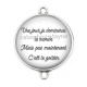 Connecteur Cabochon Argent - proverbe