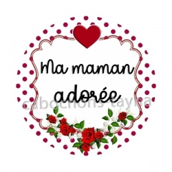 ma maman adorée