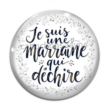 Cabochon Verre - je suis une marraine qui déchire