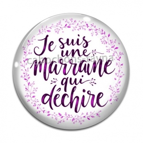 Cabochon Verre -  je suis une marraine qui déchire