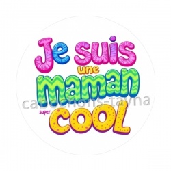 e suis une maman super cool
