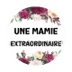 une mamie extraordinaire