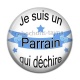 Cabochon Résine - je suis un parrain qui déchire