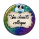 Cabochon Résine - une chouette collègue