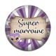Cabochon Résine - super marraine