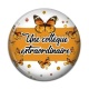 Cabochon Résine - une collègue extraordianaire