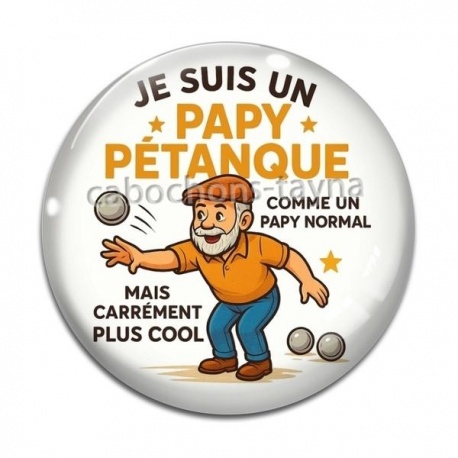 Cabochon Verre - je suis un papy pétanque 