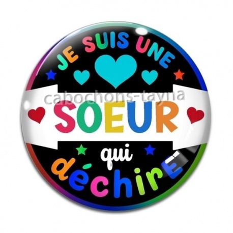 Cabochon Verre - e suis une soeur qui déchire