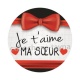 je t'aime ma soeur