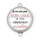 Connecteur Cabochon Argent - je ne suis pas bordélique je suis simplement créative