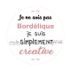 je ne suis pas bordélique je suis simplement créative