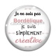 Cabochon Verre - je ne suis pas bordélique je suis simplement créative