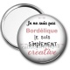 Miroir de poche - je ne suis pas bordélique je suis simplement créative