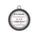 Pendentif Cabochon Argent - je ne suis pas bordélique je suis simplement créative