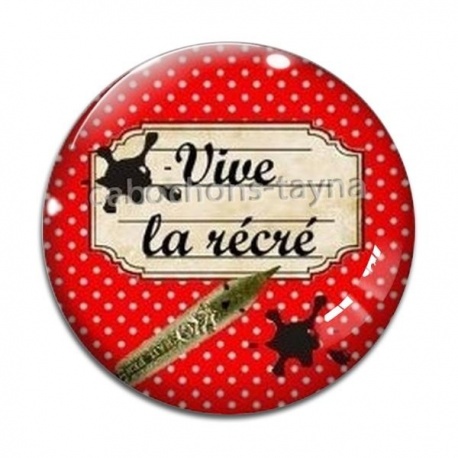 Cabochon Verre - vive la récré