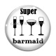 Cabochon Verre - super barmaid 