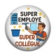 Cabochon Résine - super employé, super collègue