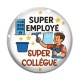 Cabochon Verre - super employé, super collègue