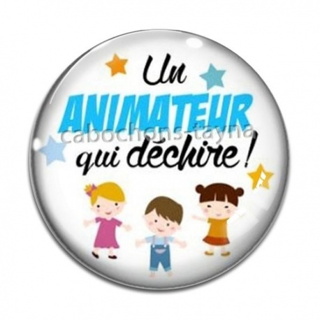 Cabochon Verre - un animateur qui déchire