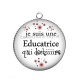 Pendentif Cabochon Argent -  je suis une éducatrice qui déchire