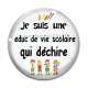 Cabochon Verre -  je suis une éduc de vie scolaire qui déchire