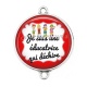 Connecteur Cabochon Argent -  je suis une éducatrice qui déchire