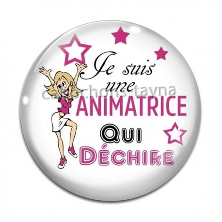 Cabochon Verre - je suis une animatrice qui déchire