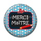Cabochon Résine - merci maître