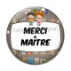 Cabochon Verre - merci maître