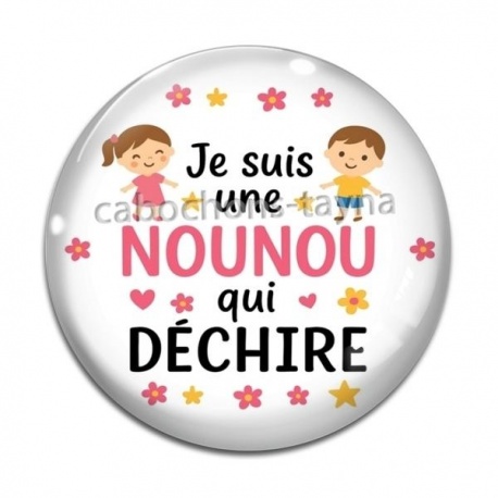 Cabochon Verre - je suis une nounou qui déchire