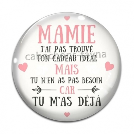 Cabochon Verre - mamie idée cadeau tu m'as déjà 