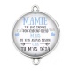 Connecteur Cabochon Argent -  mamie idée cadeau tu m'as déjà