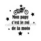 mon papy c'est le roi de la moto