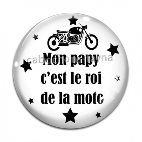 Cabochon Verre - mon papy c'est le roi de la moto