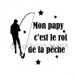 mon papy c'est le roi de la pêche