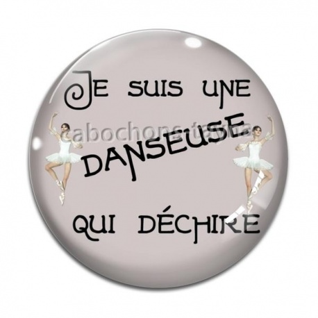 Cabochon Verre - je suis une danseuse qui déchire