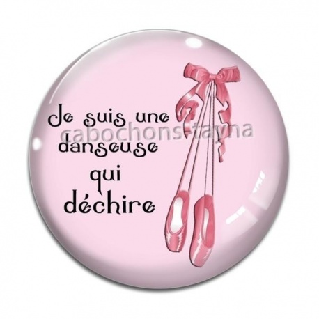 Cabochon Verre - je suis une danseuse qui déchire