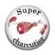 Cabochon Résine - super charcutier