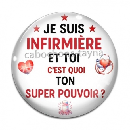 Cabochon Verre - je suis infirmière et toi c'est quoi ton super pouvoir