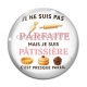 Cabochon Verre - je ne suis pas parfaite mais je suis pâtissière c'est presque pareil