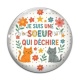 Cabochon Verre - je suis une soeur qui déchire