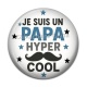 Cabochon Résine - je suis un papa hyper cool