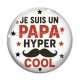 Cabochon Verre -  je suis un papa hyper cool