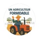 un agriculteur formidable