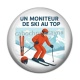 Cabochon Résine - un moniteur de ski au top