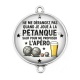 Connecteur Cabochon Argent - ne me dérangez pas quand je joue à la pétanque